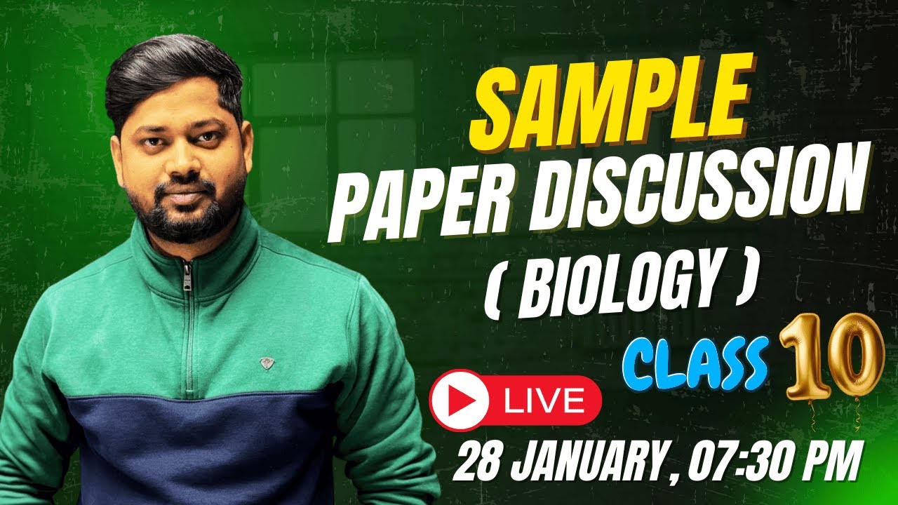 CLASS 10  SCIENCE  : SAMPLE PAPER DISCUSSION - BIOLOGY