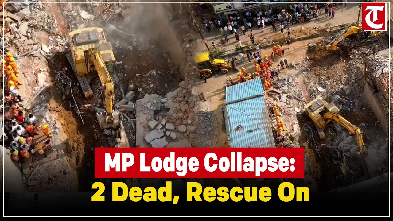 MP lodge collapse kills 2; NDRF rescue underway in Anuppur after building crash near bus stand