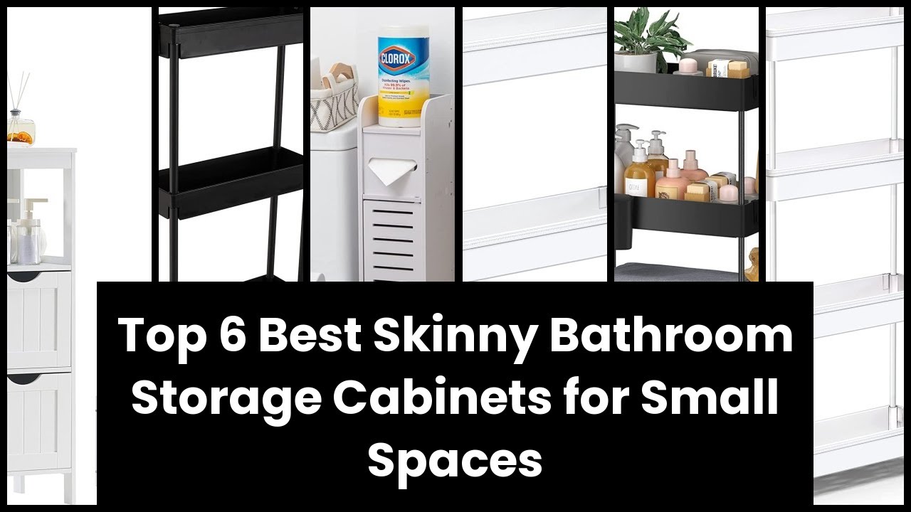 SKINNY BATHROOM STORAGE CABINET: Top 6 Best Skinny Bathroom Storage Cabinets for Small Spaces ✅