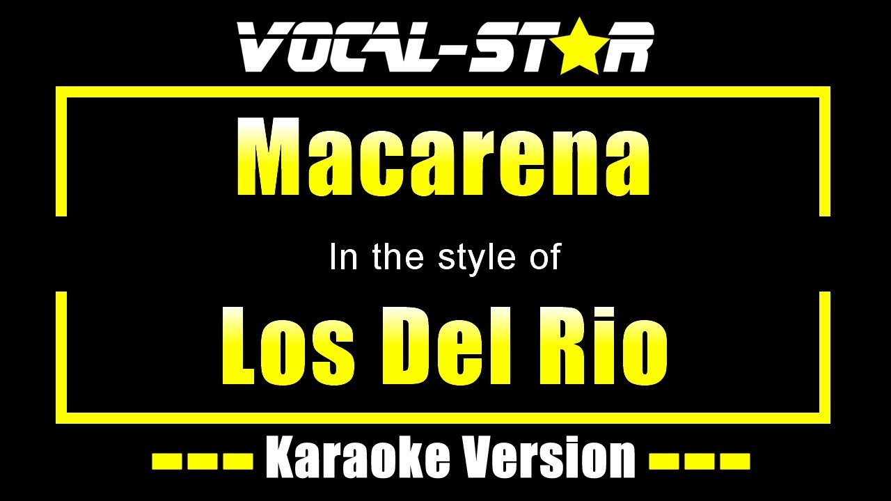 Los Del Rio - Macarena (Karaoke Version) with Lyrics HD Vocal-Star Karaoke