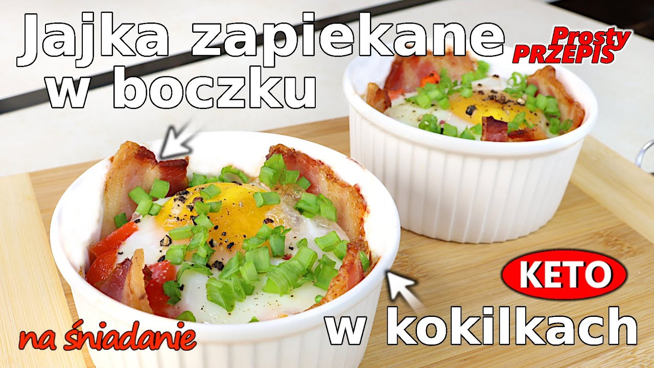 Jajka zapiekane z boczkiem w kokilkach z piekarnika - Keto śniadanie