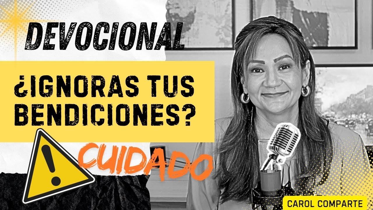Devocional Biblico: Toda bendicion merece tu atencion