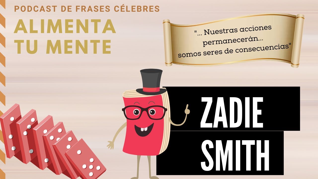 Frases Célebres: Zadie Smith