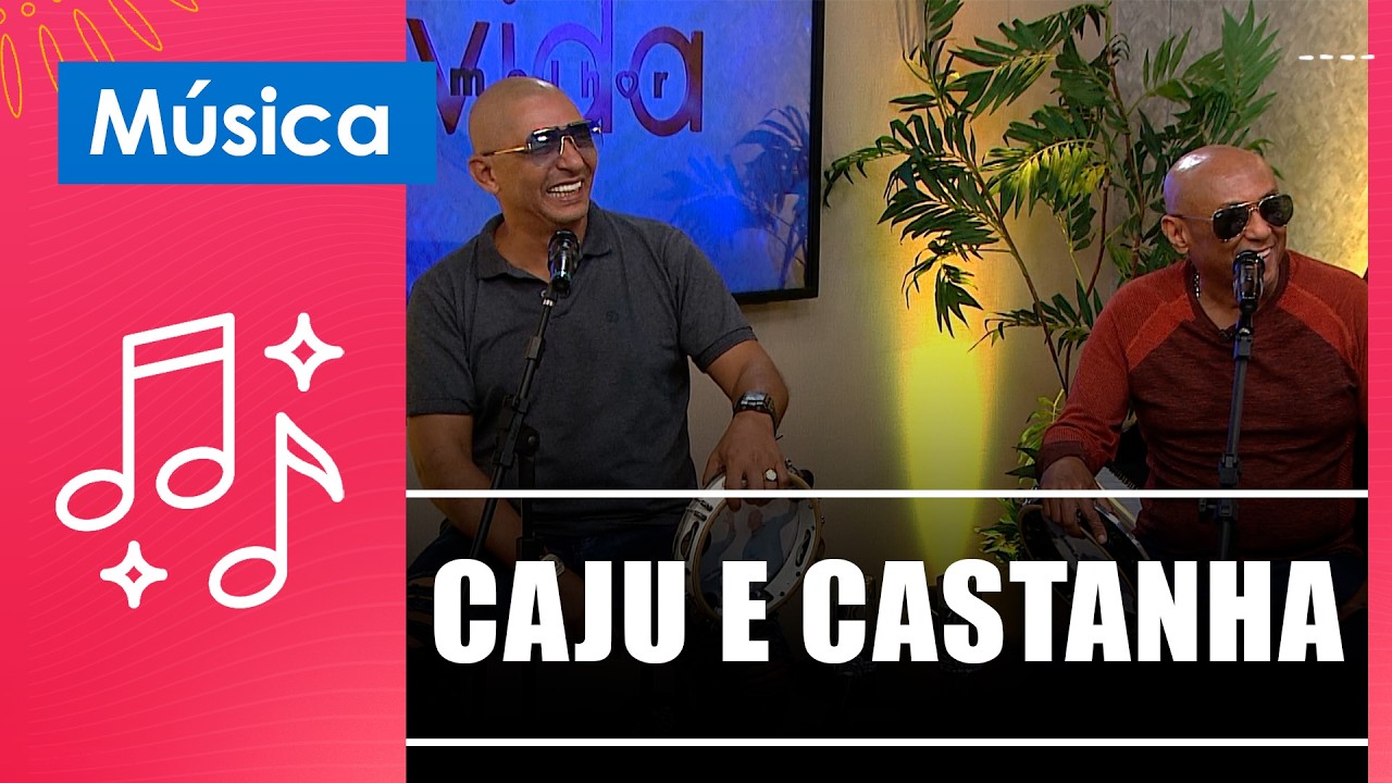 Curta o ritmo contagiante de Caju e Castanha – 12/03/26