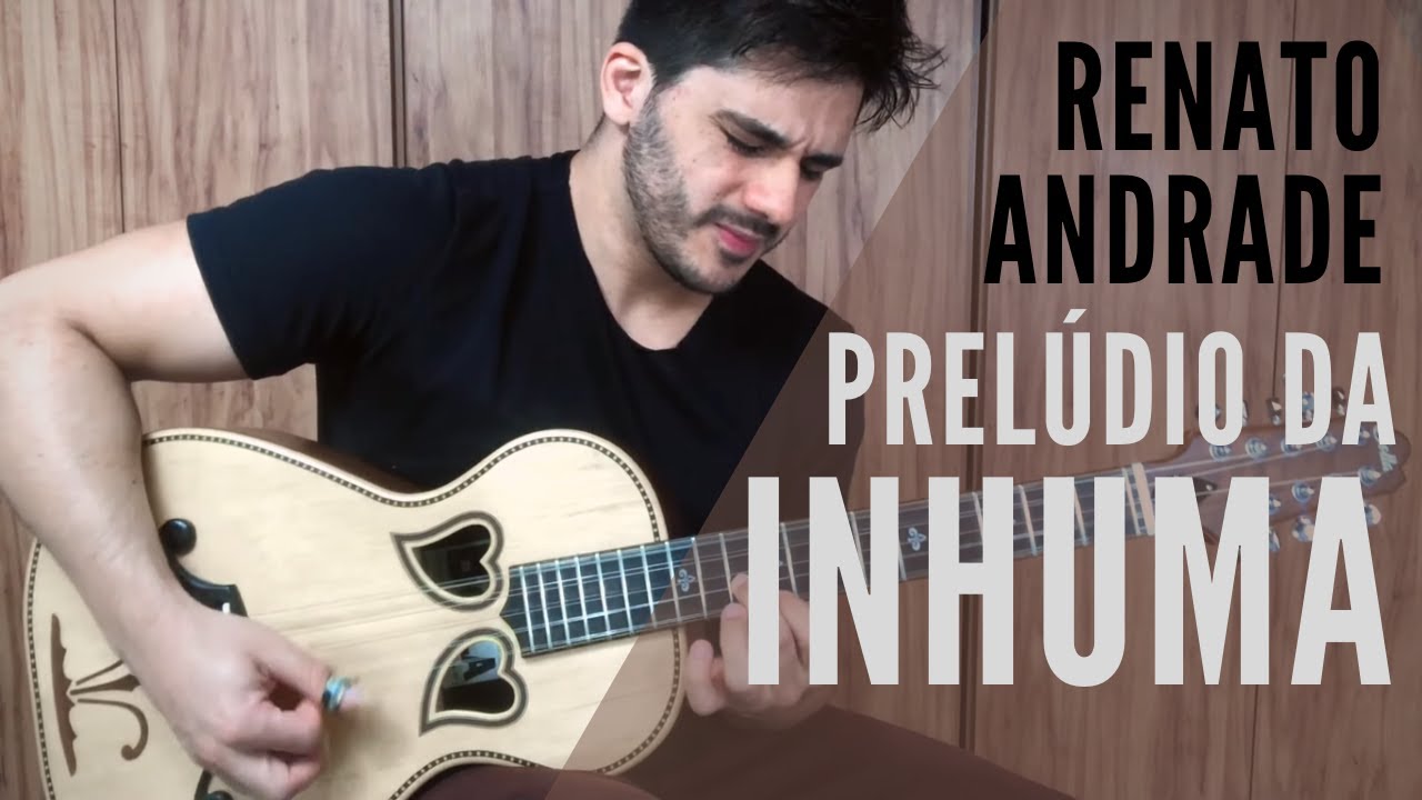 Prelúdio da Inhuma (Renato Andrade) - Afonso Villasanti