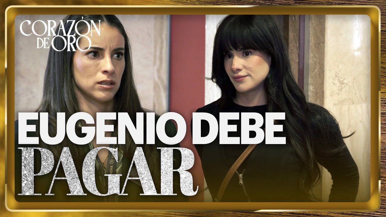 Catalina planea culpar a Eugenio por la muerte de don Antonio | Corazón de Oro 3/4 | Capítulo 11