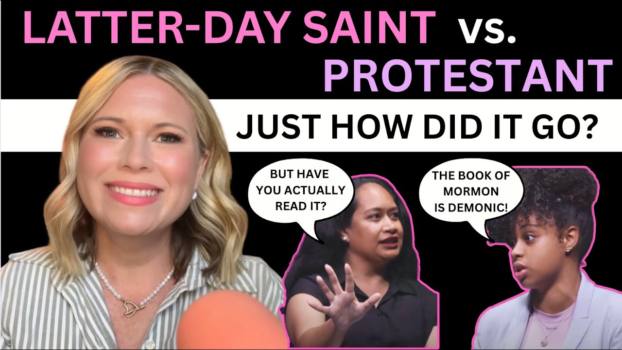 Latter day-Saint vs. Protestant - My Reaction & Response!