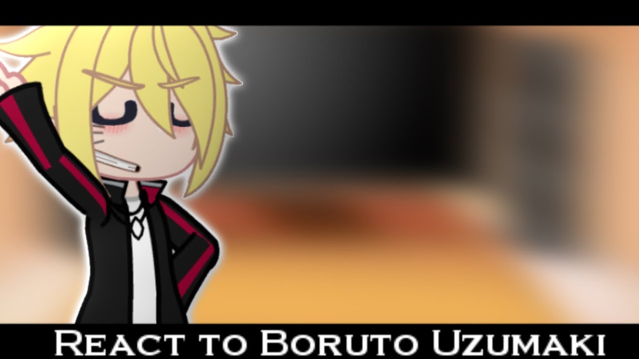 ‘|| 🧡Uzumaki family's reaction to Boruto Uzumaki/Реакция семьи Узумаки на Боруто💛||’ + Shipps
