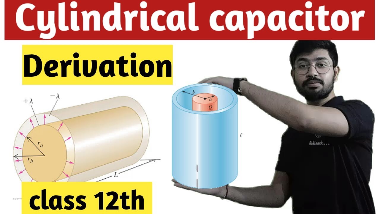 cylindrical capacitor || Capacitance of cylindrical capacitor || Abhishek sir