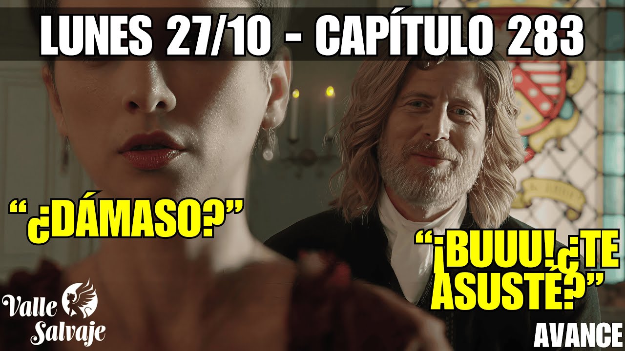 VALLE SALVAJE CAP&Iacute;TULO 283: D&aacute;maso REGRESA de la MUERTE y REVELA el SECRETO que hunde a VICTORIA!
