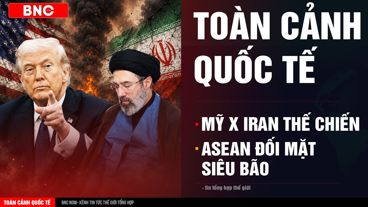 To&agrave;n cảnh Quốc tế: Mỹ - Iran tới bờ vực thế chiến &middot; Kinh tế Việt Nam v&agrave; ASEAN đối mặt si&ecirc;u b&atilde;o k&eacute;p?