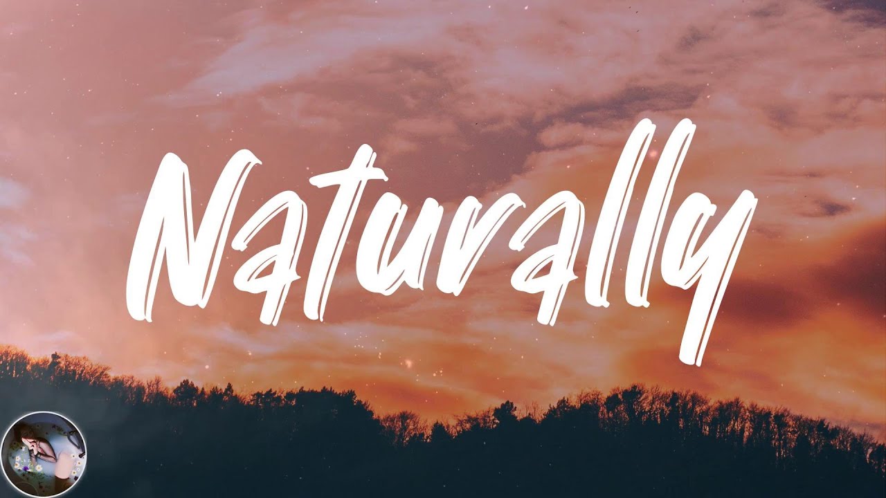 Selena Gomez & The Scene - Naturally (Lyrics)
