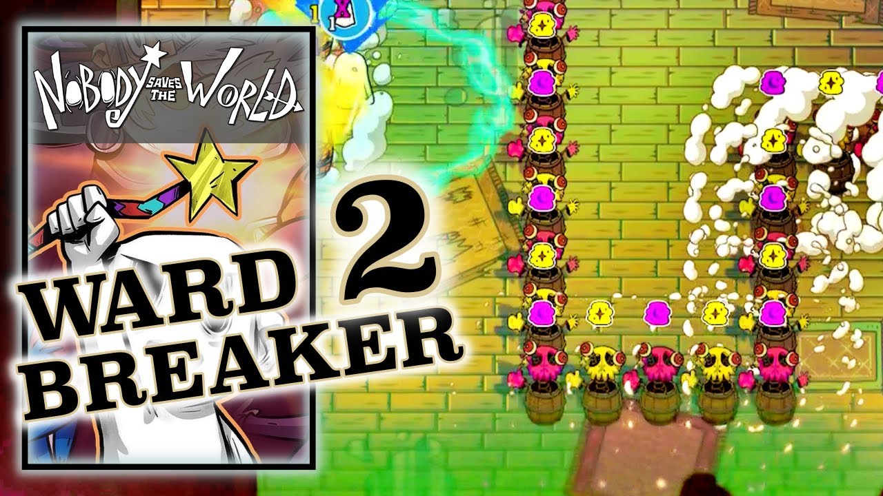 Nobody Saves the World - Ward Breaker 2 - Complete Knife Bro&rsquo;s Second Challenge at the Thieves Guild