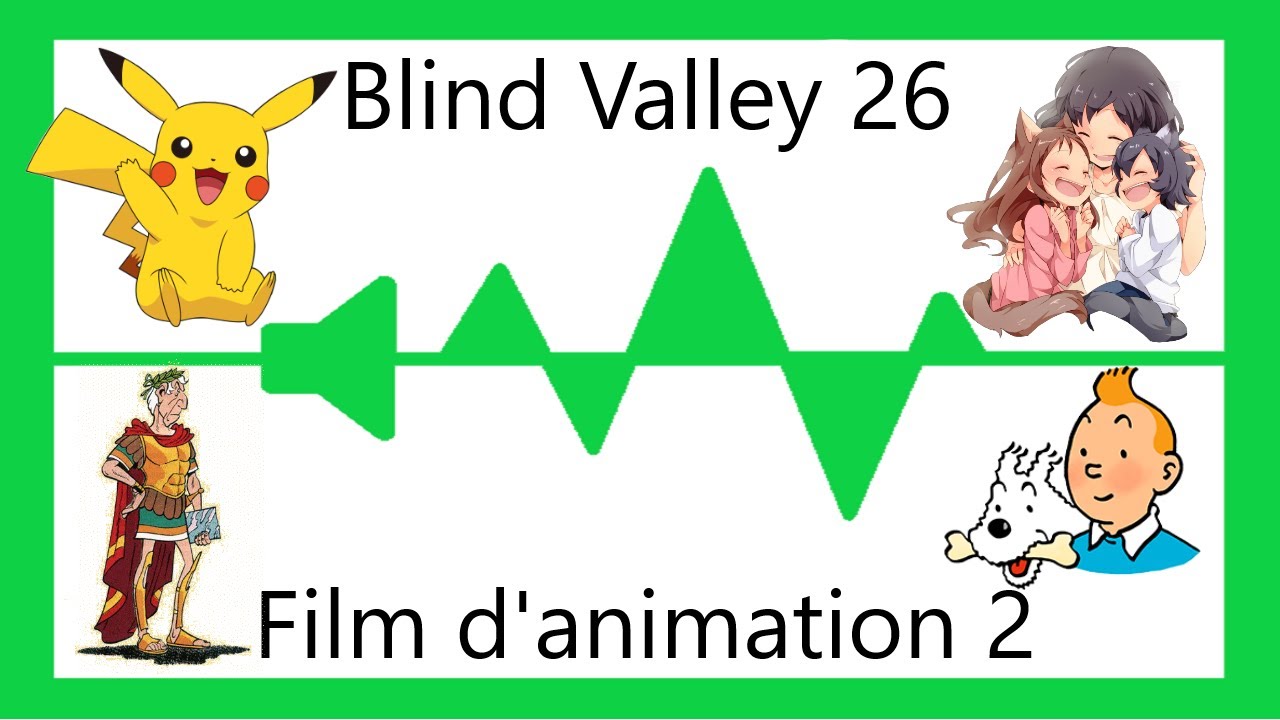 Blind test Film d'animation niveau 2 - Blind Valley 26