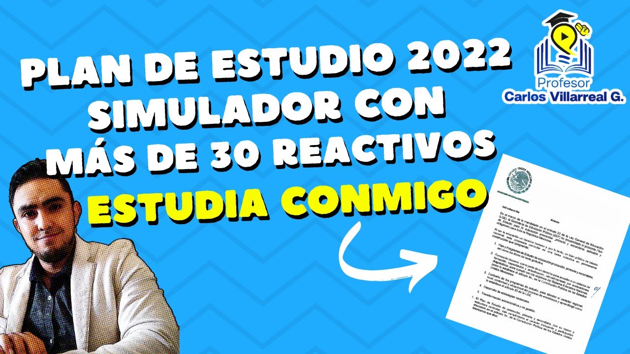 Plan de estudio 2022 más de 30 reactivos para estudiarlo👩‍🏫🧑‍🏫💛