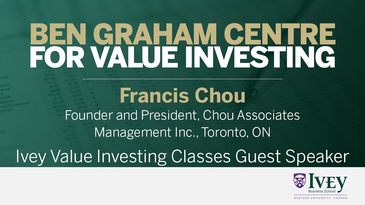 2006 Ivey Value Investing Classes Guest Speaker: Francis Chou