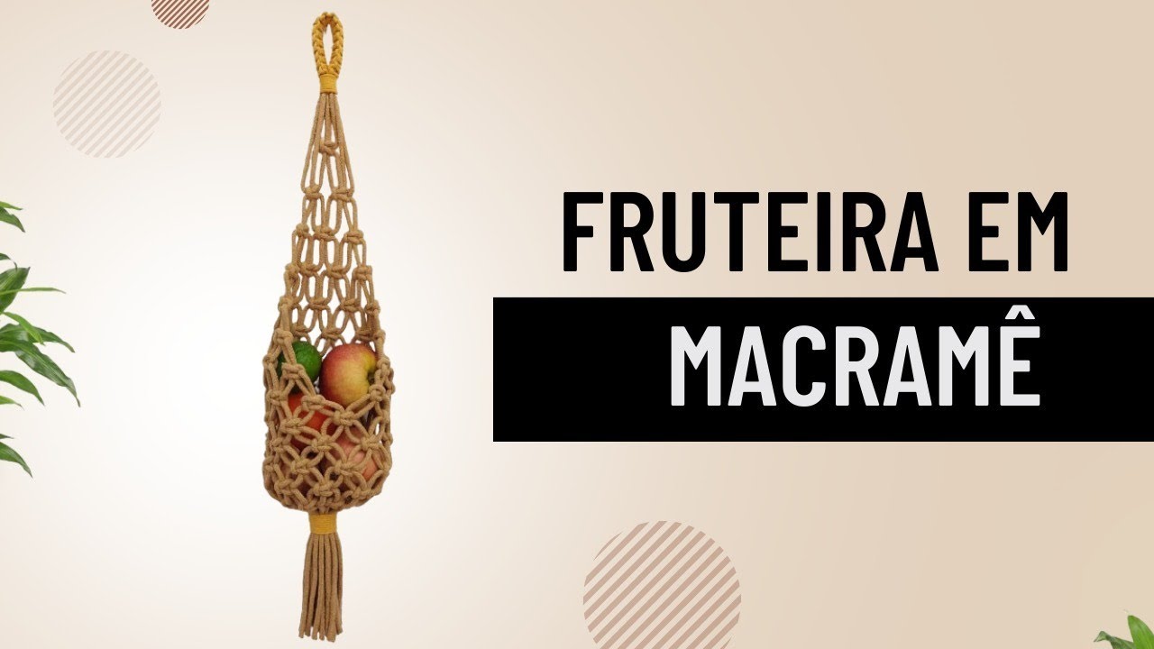 Live Fruteira em  Macrame! Passo a Passo completo!