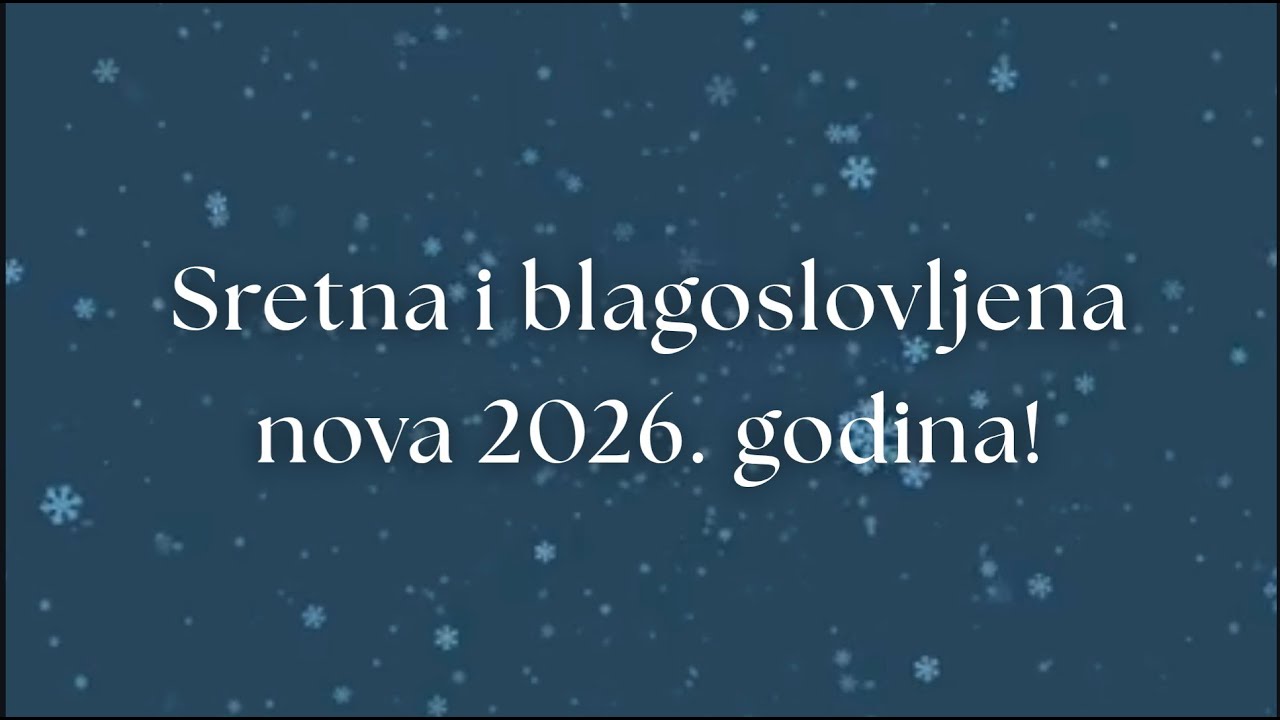 Sretna i blagoslovljena nova 2026. godina!