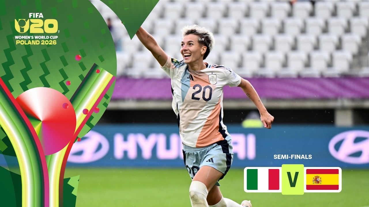 Italy vs Spain Highlights | FIFA U-20 Women's World Cup 2026&trade; Semi-Finals