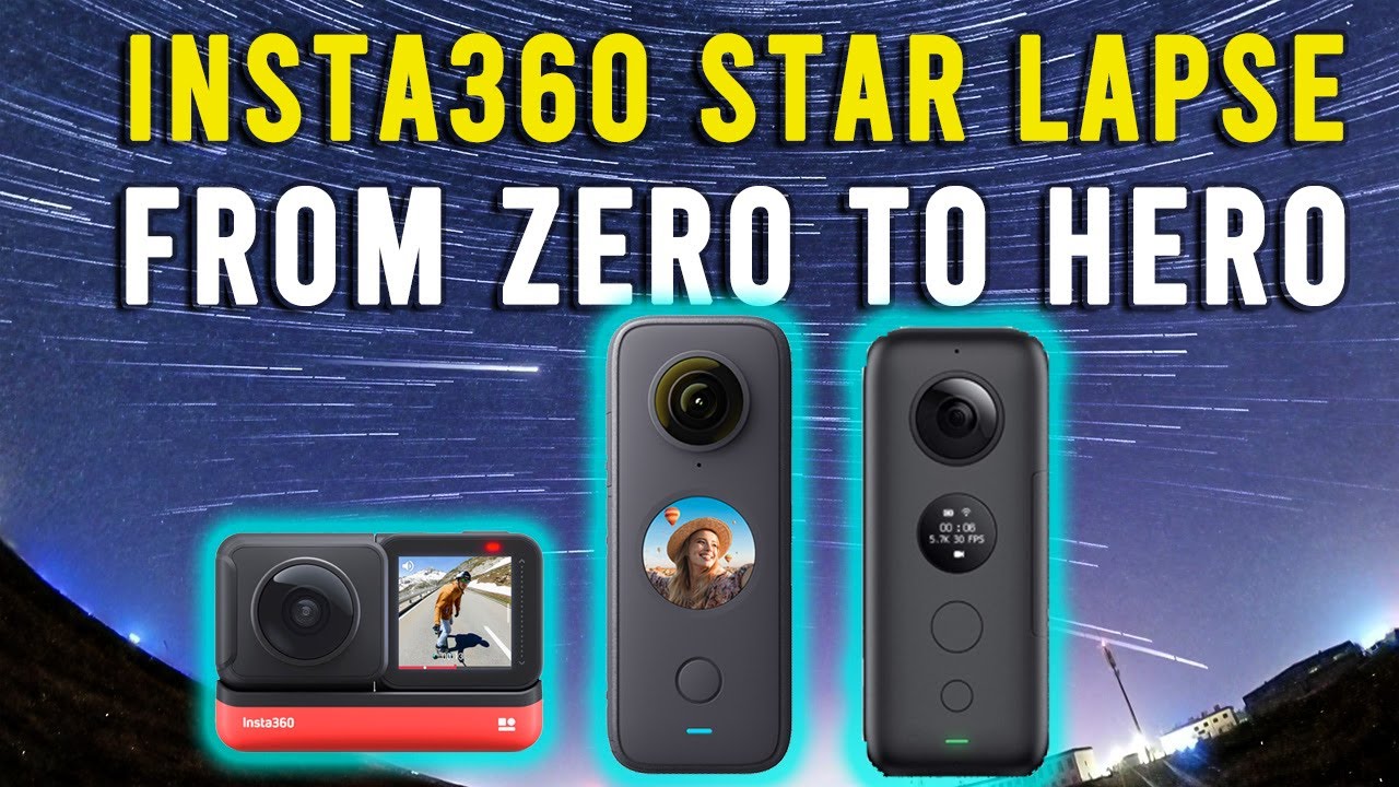 Insta360 One R / One X2 Star Lapse Tutorial : From ZERO to HERO