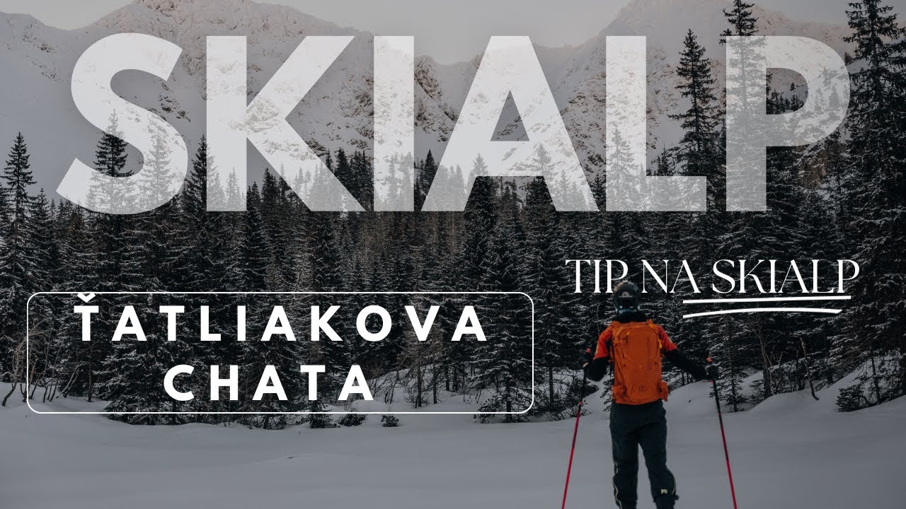 Skialp na Slovensku - ŤATLIAKOVA CHATA | Tip na skialp časť 8