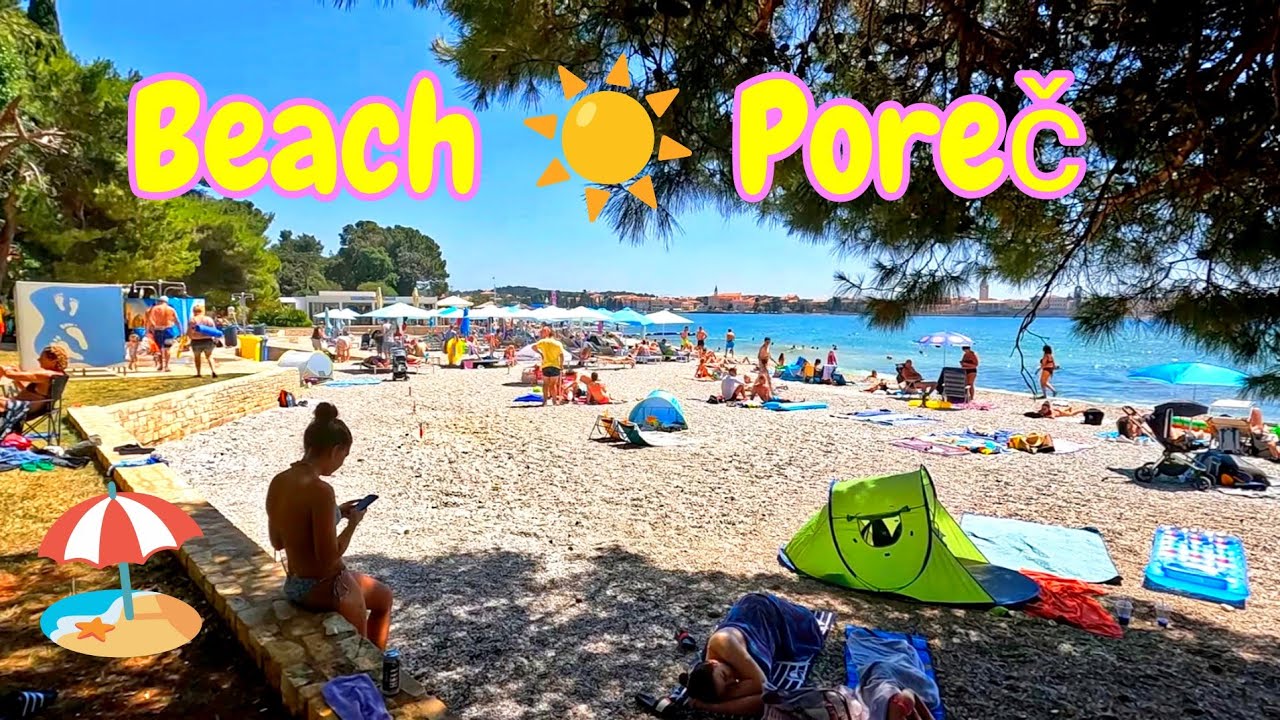 Plaža Borik ☀️ Poreč 🇭🇷 Croatia 🏖️ Beach