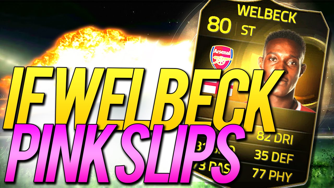 THAT TEAM IS RIDICULOUS!! - IF WELBECK PINK SLIPS! FIFA 15 Ultimate Team!