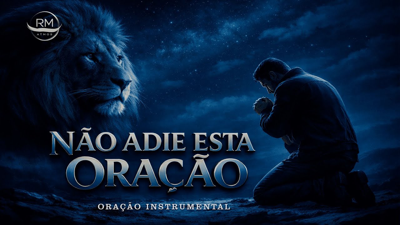 🙏 Fundo de Oração Instrumental | Não Adie Esta Oração 🙏