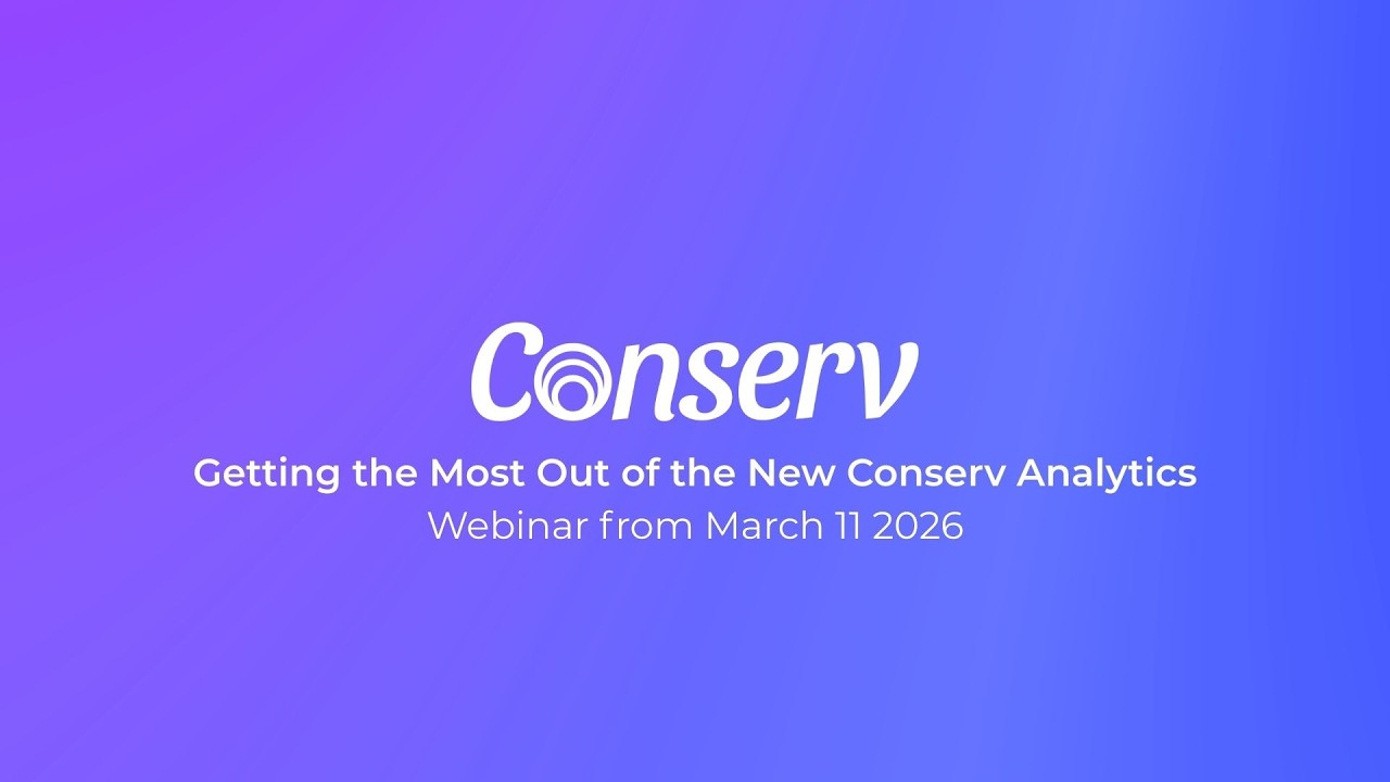 Getting the Most Out of the New Conserv Analytics Conserv