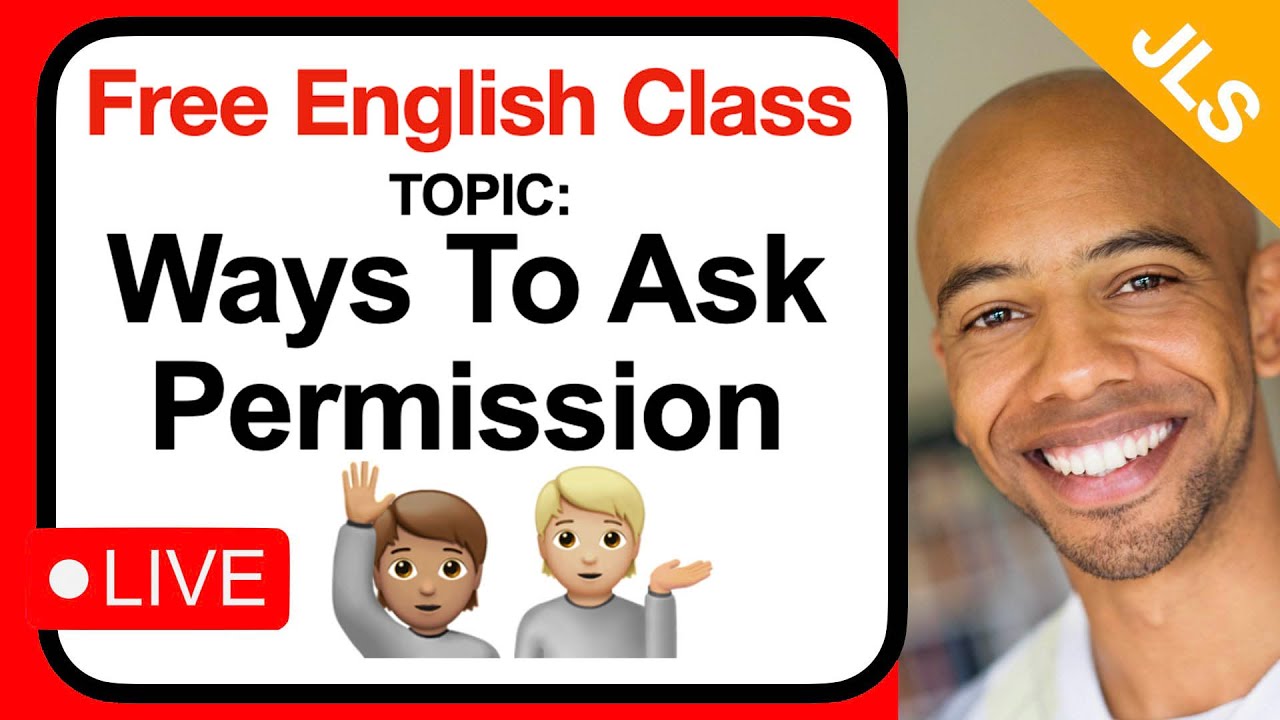 Ways To Ask Permission - FREE English Class