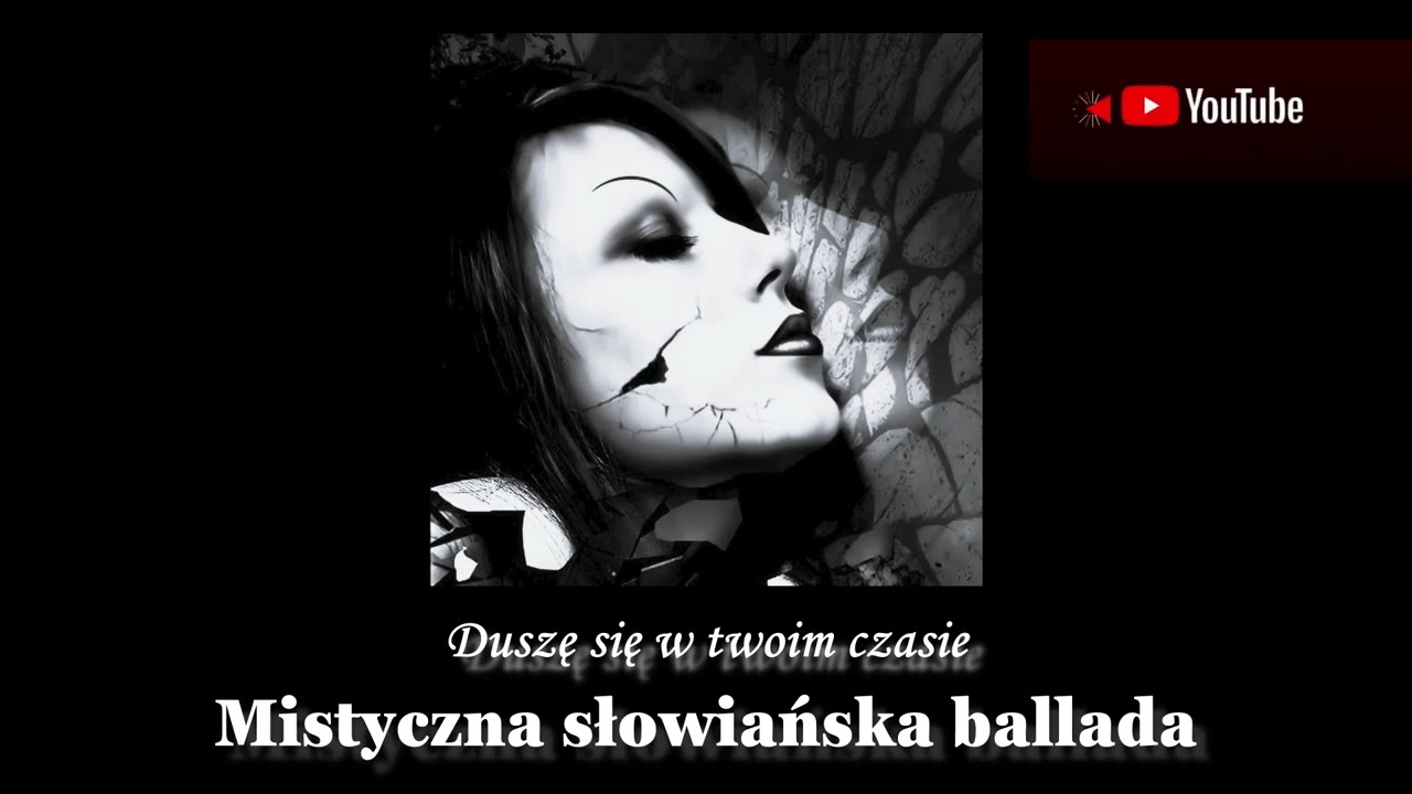 Duszę się w twoim czasie – mistyczna słowiańska ballada