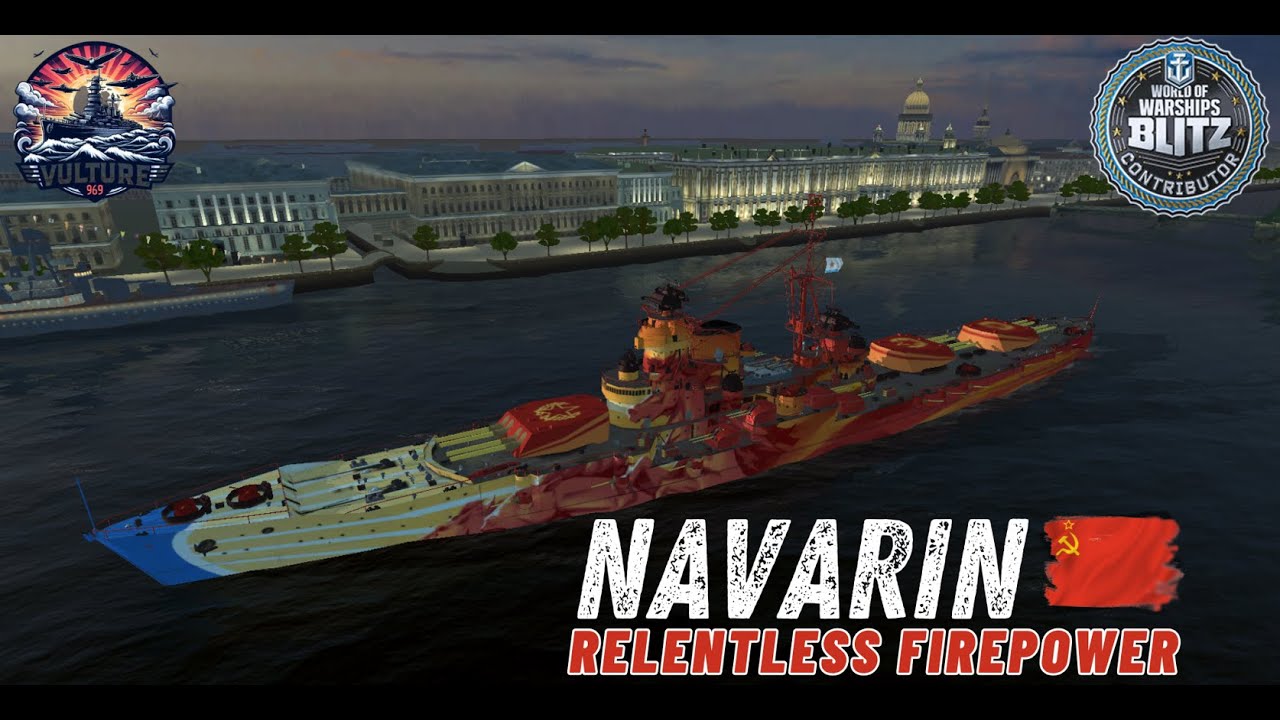 NAVARIN - RELENTLESS FIREPOWER!
