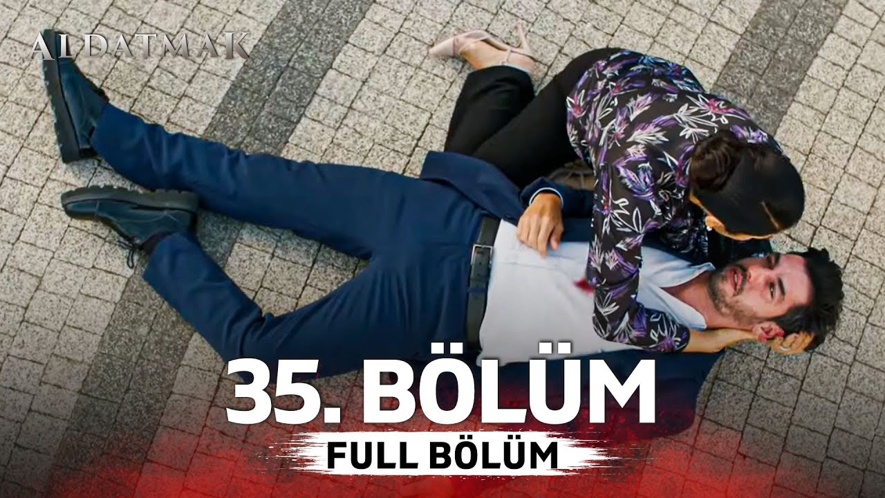 Aldatmak 35. B&ouml;l&uuml;m (Sezon Finali)