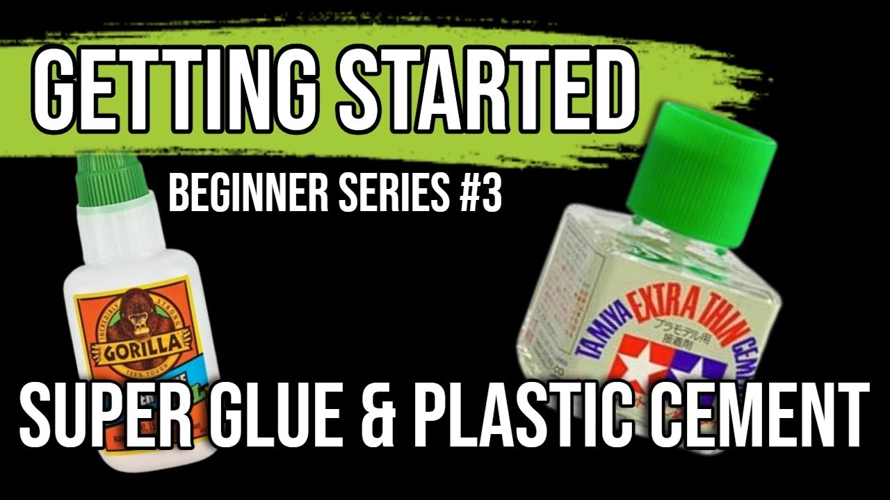 Plastic Cement vs Super Glue | Getting Started