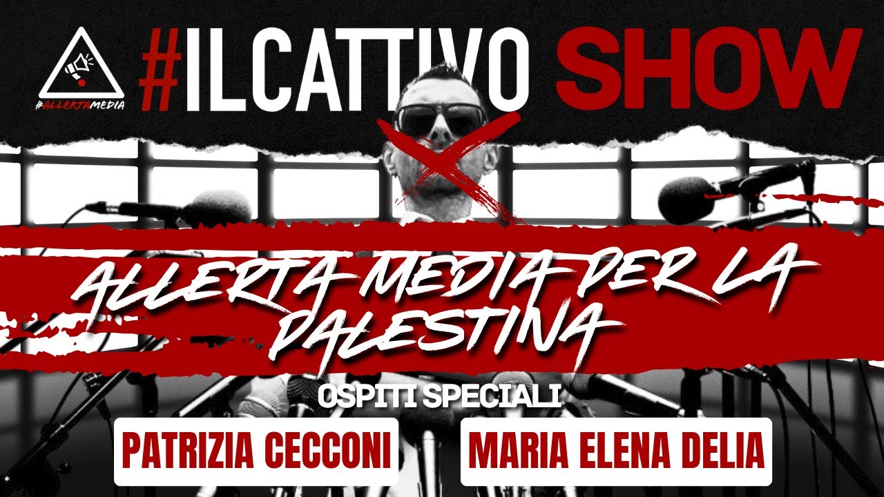 #ILCATTIVOSHOW &bull; PUNTATA 3 &bull; ALLERTA MEDIA PER LA PALESTINA