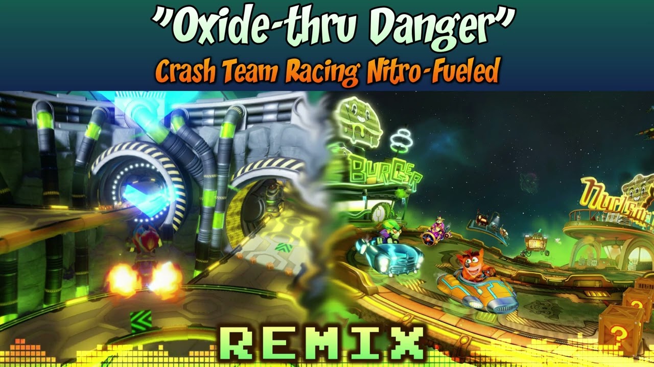 ♦ [Oxide Station + Drive-Thru Danger] CTR Nitro-Fueled MASHUP — Oxide-Thru Danger