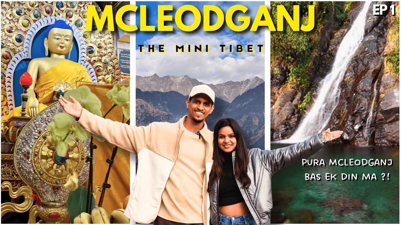 McLeodganj &ndash; The Mini Tibet 🇮🇳 | Bhagsunag, Naddi, Monasteries & More