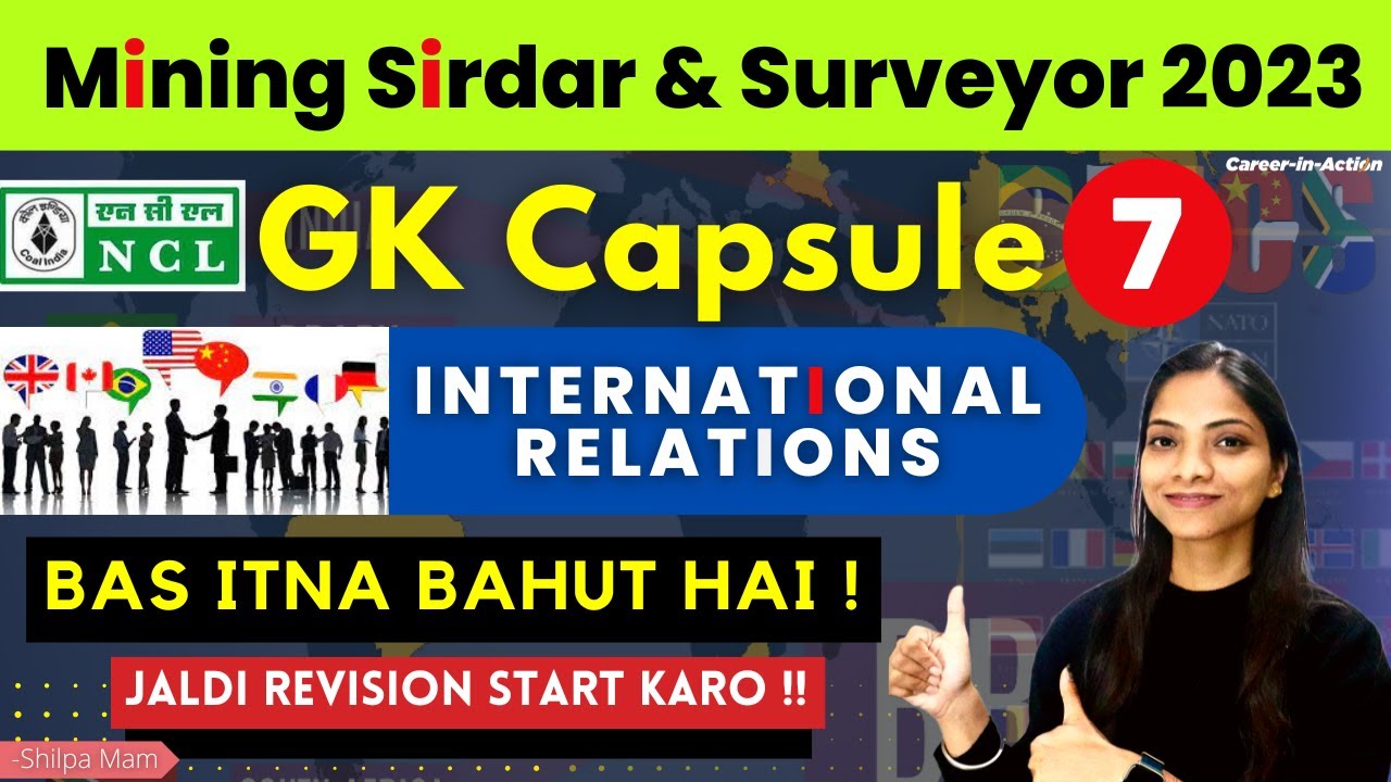 NCL GK Capsule 7 | International Relation MCQs  | NCL Mining Sirdar & Surveyor  by Shilpa Mam