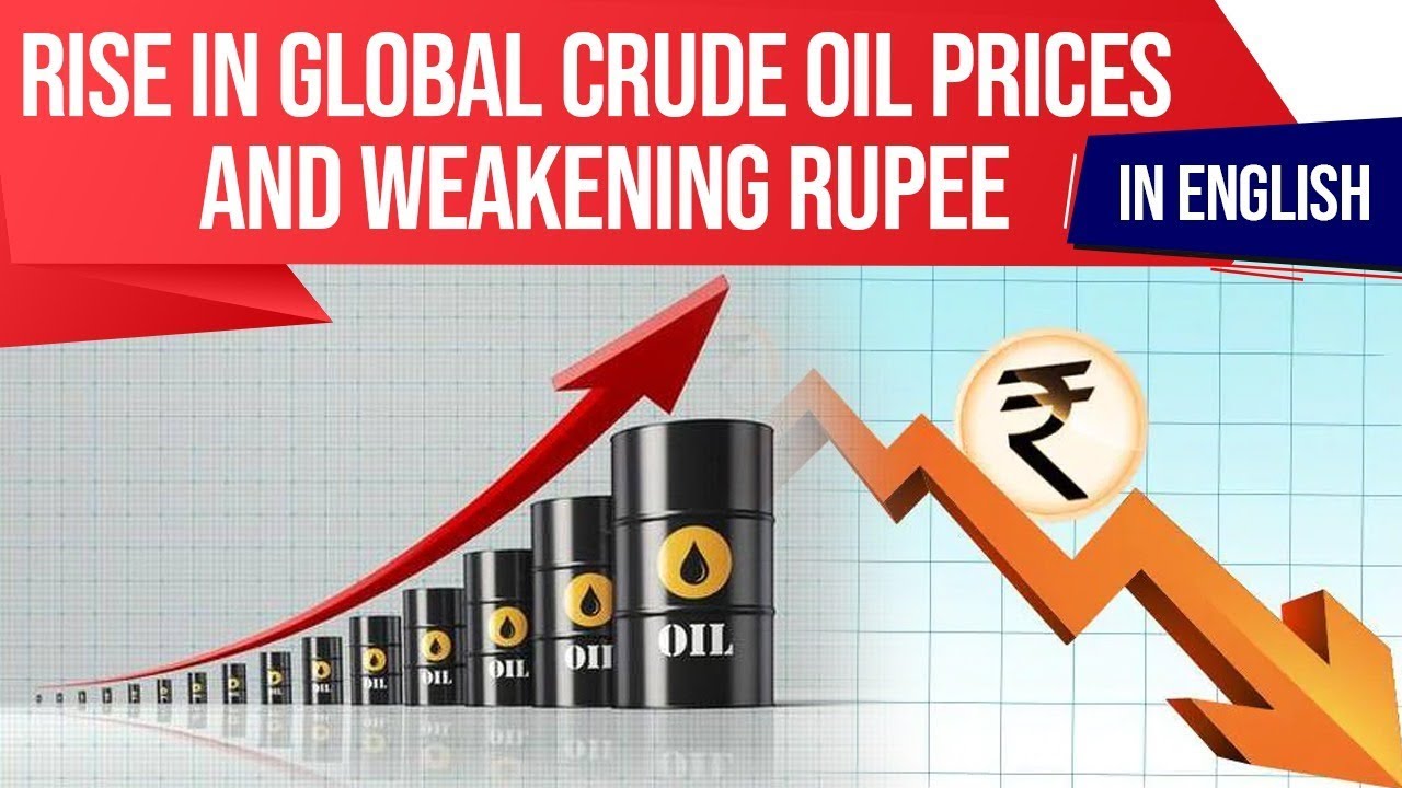 Rise in Global Crude Oil prices & weakening Rupee, How it impacts Economy? Current Affairs 2019
