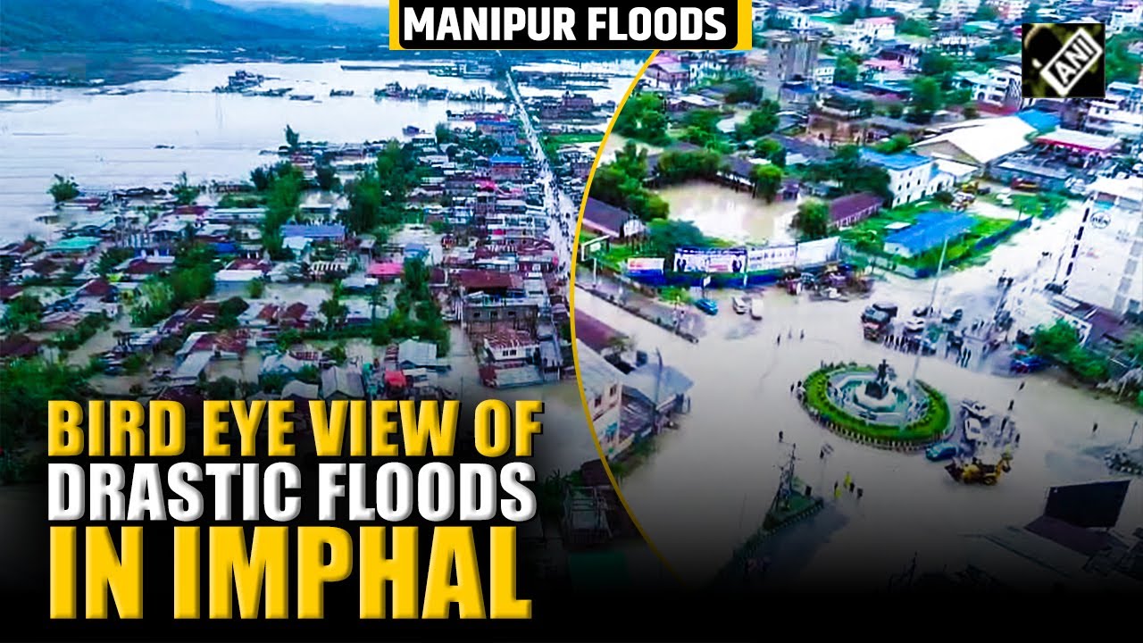Manipur Floods: Aerial visuals of heavy floods affecting household in Imphal