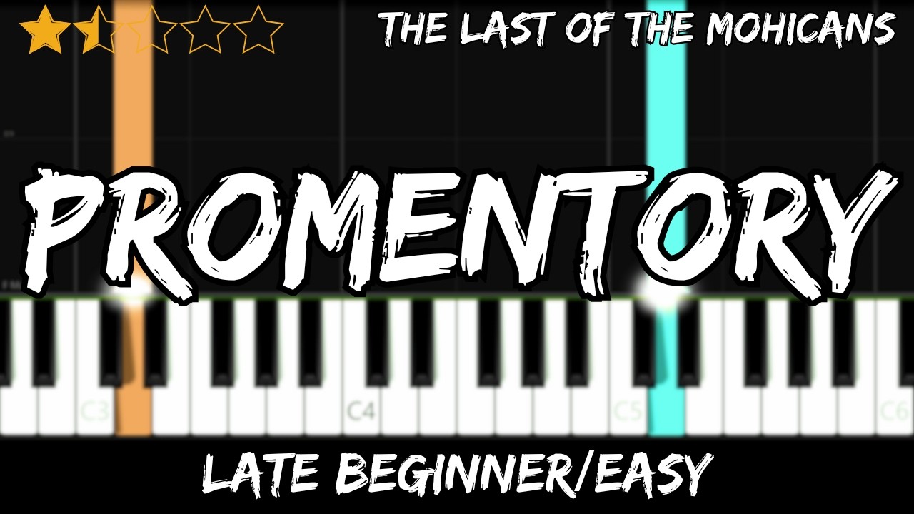 The Last of the Mohicans - Promentory - Late Beginner / Easy Piano Tutorial - For 2 Hands
