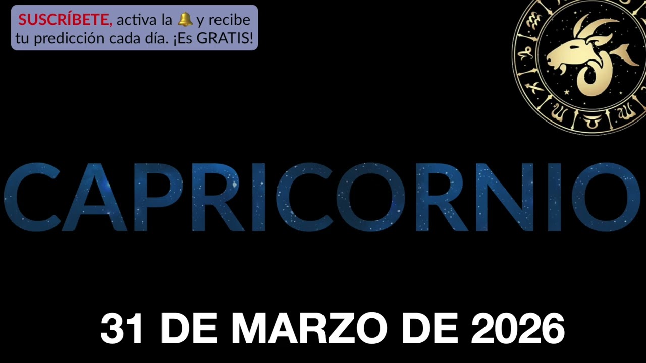 Hor&oacute;scopo Diario - Capricornio - 31 de Marzo de 2026.