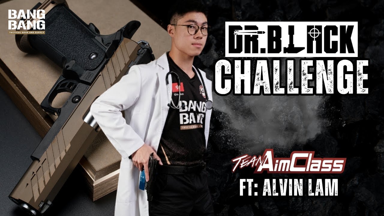 Bang Bang Airsoft X Team Aimclass【Dr Black 挑戰】Dr Black Hi-Capa 實戰大公開！#IPSC #airsoft #廣東話
