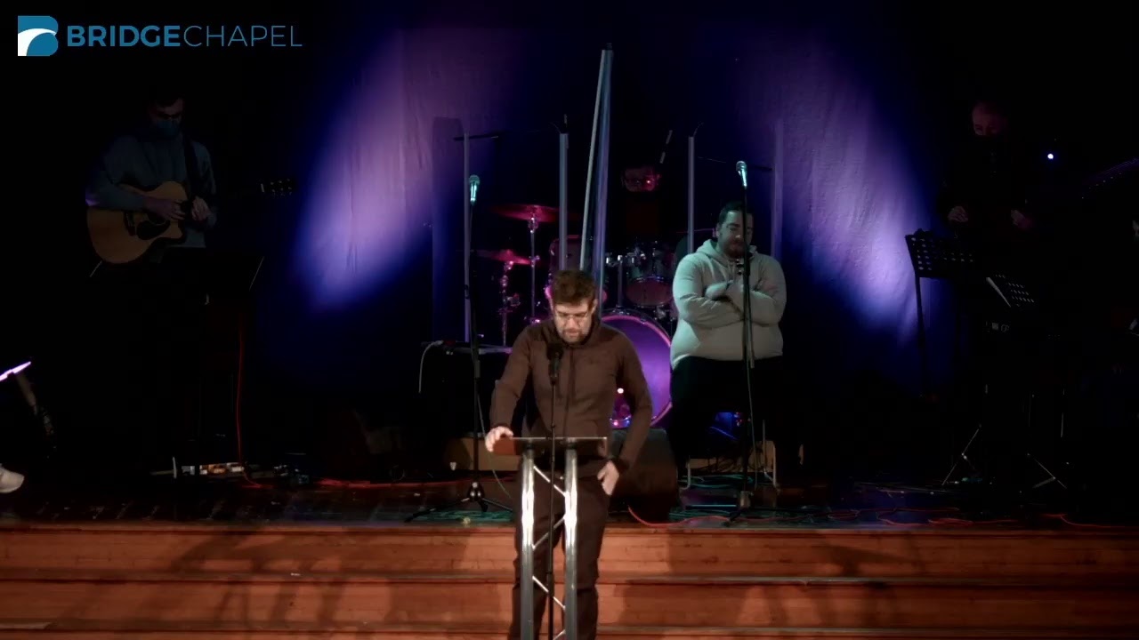 Bridge Chapel Live Stream 31-1-2021
