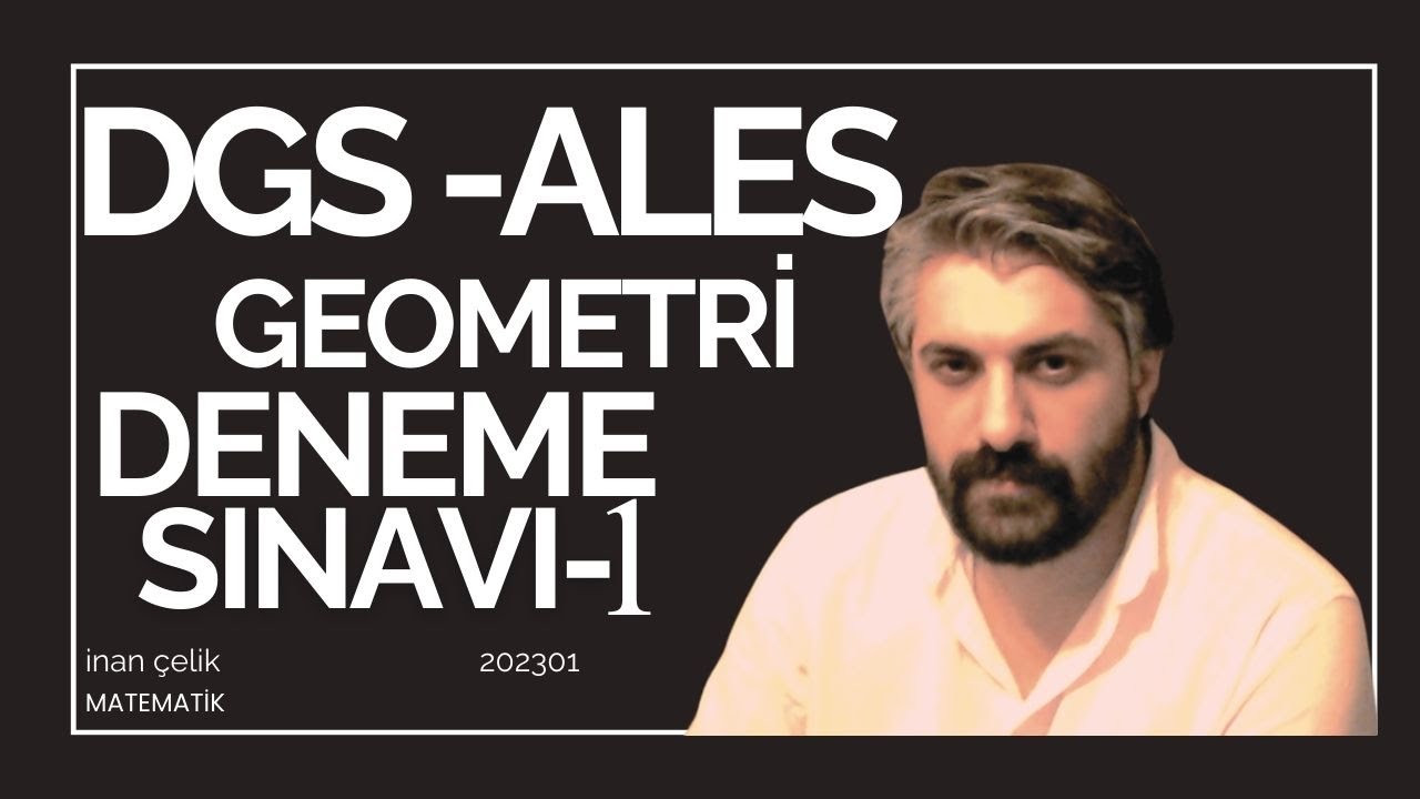 1)DGS-Geometri Deneme Sınavı 1-İnan ÇELİK [PDF]