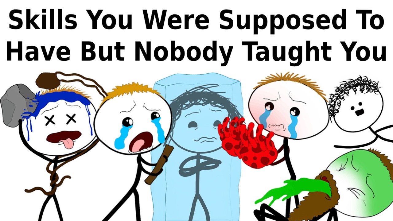 Skills You Were Supposed To Have But Nobody Taught You