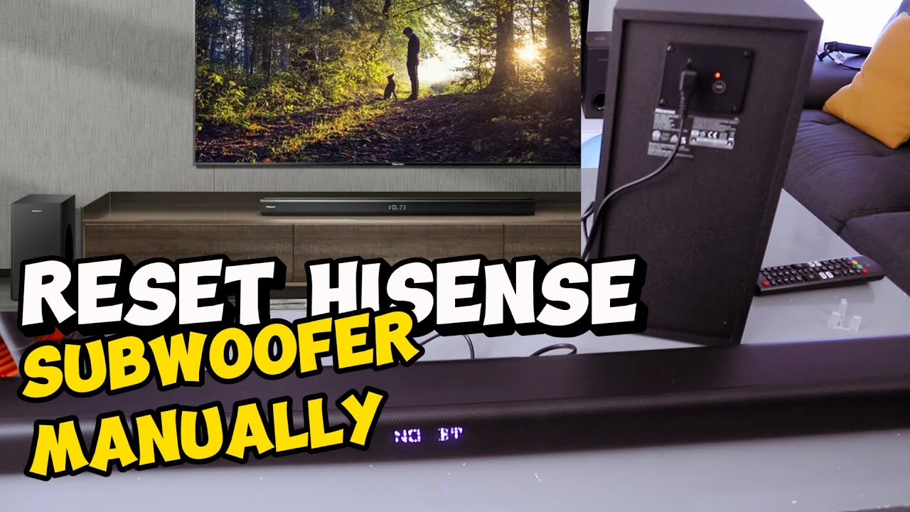 How To Manually Reset the Subwoofer and Hisense Soundbar with an Audio Demo! | Hisense Sub Guide!