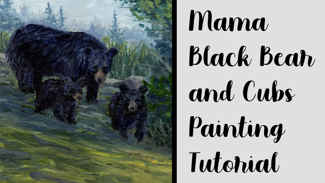 Black Bear and Cubs Painting Tutorial!