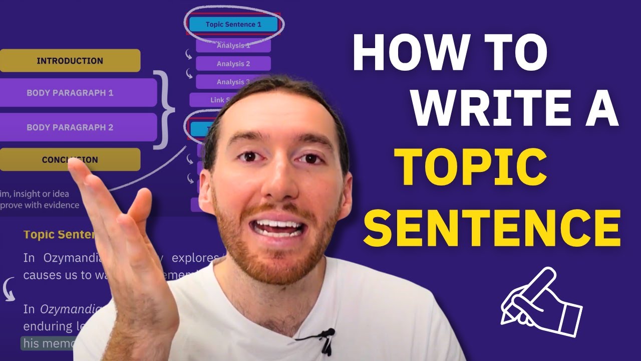 How to Write GREAT Topic Sentences: Essay Writing (3 Steps + Examples)