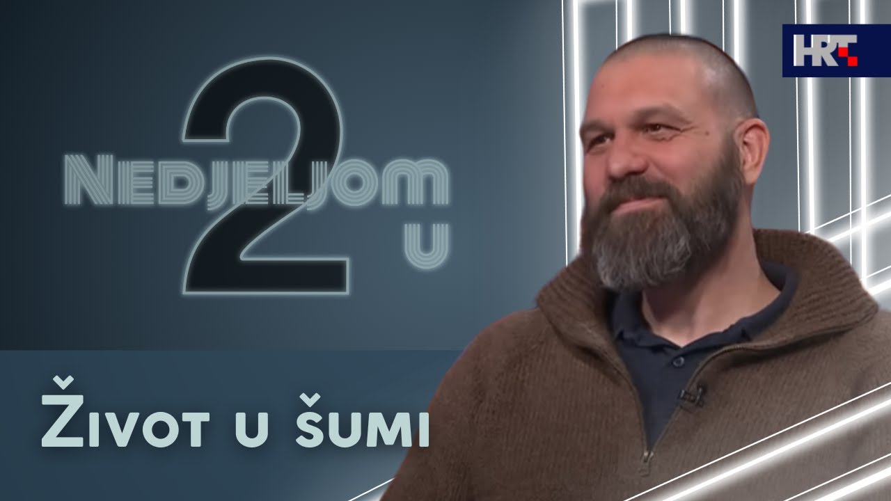 Nedjeljom u 2: Život u šumi - Nikola Borić